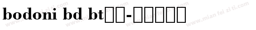 bodoni bd bt字体字体转换